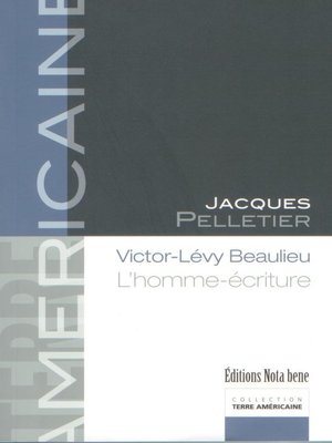 cover image of Victor-Lévy Beaulieu. L'homme-écriture